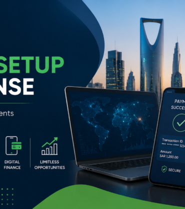KSA Fintech Setup PSP License in Saudi Arabia
