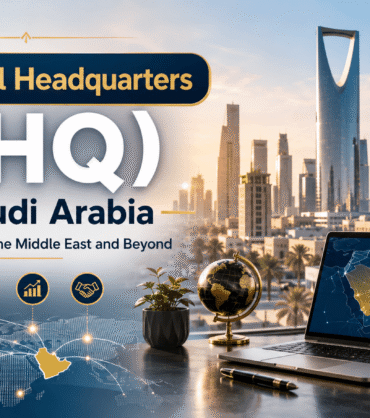 Regional Headquarters (RHQ) in Saudi Arabia